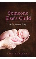 Someone Else's Child: A Surrogate's Story