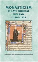 Monasticism in Late Medieval England, C.1300-1535