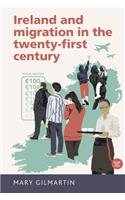 Ireland and Migration in the Twenty-First Century