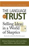 The Language of Trust: Selling Ideas in a World of Skeptics