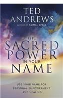 Sacred Power in Your Name