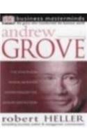 Business Masterminds:  Andrew Grove