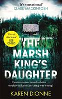 The Marsh King's Daughter: A one-more-page, read-in-one-sitting thriller that youll remember for ever
