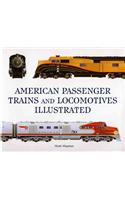 American Passenger Trains and Locomotives Illustrated