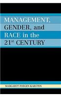 Management, Gender, and Race in the 21st Century