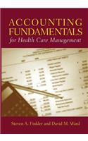 Accounting Fundamentals for Health Care Management