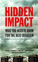 Hidden Impact: What You Need to Know for the Next Disaster: A Practical Mental Health Guide for Clinicians