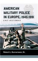 American Military Police in Europe, 1945-1991