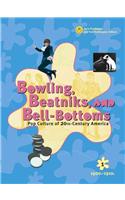 Bowling, Beatniks, and Bell-Bottoms