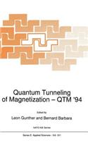 Quantum Tunneling of Magnetization -- Qtm '94