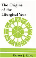 Origins of the Liturgical Year: Second, Emended Edition