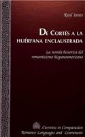 De Cortes a la Huerfana Enclaustrada