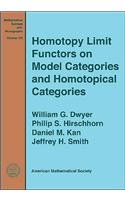 Homotopy Limit Functors on Model Categories and Homotopical Categories