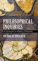 Philosophical Inquiries: An Introduction to Problems of Philosophy