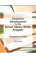 Collection Development for the School Library Media Program