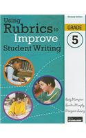 Using Rubrics to Improve Student Writing