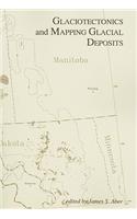 Glaciotectonics and Mapping Glacial Deposits: Proceedings of the Inqua Commission on Formation and Properties of Glacial Deposits