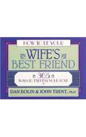 How to be Your Wife's Best Friend