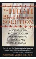 The High Blood Pressure Solution: A Scientifically Proven Program for Preventing Strokes and Heart Disease