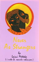 Never as Strangers