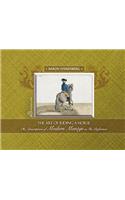 The Art of Riding a Horse or Description of Modern Manège in its perfection by Baron d'Eisenberg
