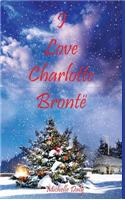 I Love Charlotte Brontë