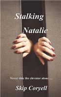 Stalking Natalie