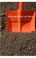Burying Betty Lee Berto