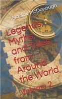 Legends, Myths, and Tales from Around the World