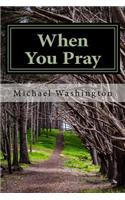 When You Pray