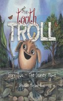 Tooth Troll - Story Two - The Journey Home