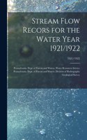 Stream Flow Recors for the Water Year 1921/1922; 1921/1922