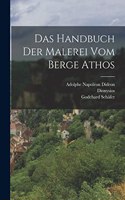 Handbuch der Malerei vom Berge Athos