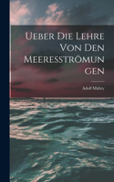 Ueber die Lehre von den Meeresströmungen