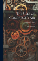 Uses of Compressed Air