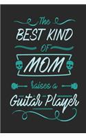 The Best Kind of Mom Raises a Guitar Player