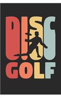 Disc Golf Notebook - Retro Disc Golf Training Journal - Gift for Disc Golf Player - Disc Golf Diary