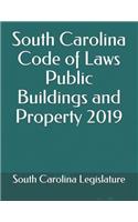 South Carolina Code of Laws Public Buildings and Property 2019