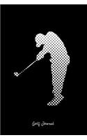 Golf Journal: Lined Journal - Golf Man Black Fun-ny Golfer Gift - Black Ruled Diary, Prayer, Gratitude, Writing, Travel, Notebook For Men Women - 6x9 120 pages