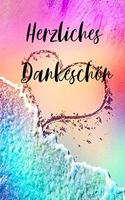 Herzliches Dankeschön: Herzliches Dankeschön / Persönliches Buch zum Ausfüllen und Verschenken