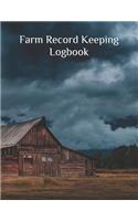 Farm Record Keeping Logbook: Farm Record Log - Farming Essentials - Farm Bookkeeping Note - Farmer Ledger Log - Equipment Livestock Inventory Repair Log - Livestock journal orga