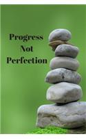 Progress Not Perfection