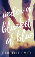 Under a Blanket of Blue