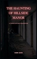 Haunting of Hillside Manor