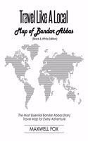 Travel Like a Local - Map of Bandar Abbas (Black and White Edition)