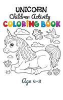 Unicorn Children Activity Coloring Book Age 4-8: Unicorn Activity Book for Kids Ages 4-8 a Fun Kid Workbook Game for Learning, Coloring, Dot to Dot, Mazes, Word Search and More! White Paper, Sketch