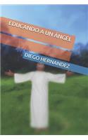 Educando a Un Ángel