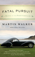 Fatal Pursuit: A Mystery of the French Countryside(9 Bruno, Chief of Police Series)