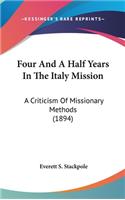 Four And A Half Years In The Italy Mission