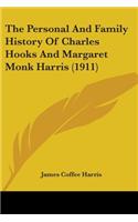 Personal And Family History Of Charles Hooks And Margaret Monk Harris (1911)